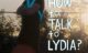 Filmplakat des Dokumentarfilms „How to Talk to Lydia?" – Tonpostproduktion Soundscape Studios Leipzig